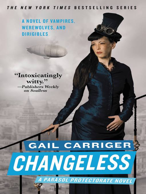 Title details for Changeless by Gail Carriger - Available